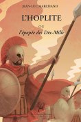 ebook: L'Hoplite Ou l'Épopée des Dix-Mille