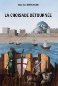 ebook: La croisade détournée