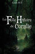 eBook: La folle histoire de Coralie