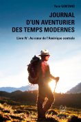 eBook: Journal d’un aventurier des temps modernes - Tome 4