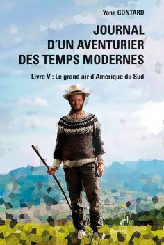 eBook: Journal d’un aventurier des temps modernes - Tome 5