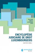 eBook: Encyclopédie judiciaire de droit luxembourgeois