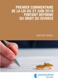 eBook: Premier commentaire de la loi du 27 juin 2018 portant réforme du droit du divorce