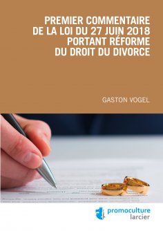 eBook: Premier commentaire de la loi du 27 juin 2018 portant réforme du droit du divorce