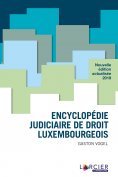 eBook: Encyclopédie judiciaire de droit luxembourgeois