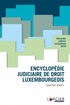 eBook: Encyclopédie judiciaire de droit luxembourgeois