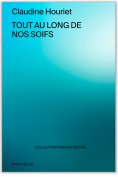 ebook: Tout au long de nos soifs