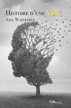 ebook: Histoire d’une Vie