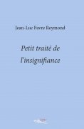 ebook: Petit traité de l’insignifiance
