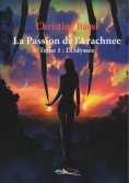 ebook: La passion de l’arachnée - Tome 1