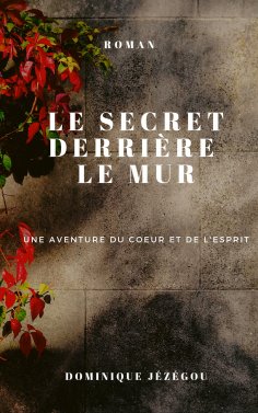 eBook: Le secret derrière le mur