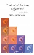 ebook: L’instant où les jours s’effacèrent