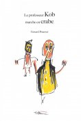 eBook: Le professeur Kob marche en crabe