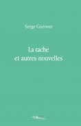 ebook: La tache et autres nouvelles
