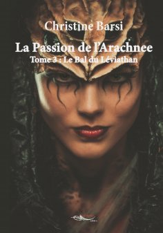 ebook: La Passion de l'Arachnee - Tome 3
