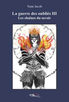 ebook: La guerre des oubliés - Tome 3