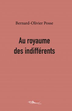 eBook: Au royaume des indifférents