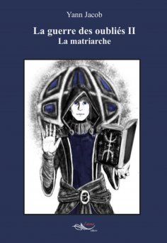 eBook: La guerre des oubliés - Tome 2