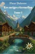 ebook: Les neiges éternelles - Tome 1