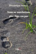 eBook: Nous ne marcherons plus dans vos pas