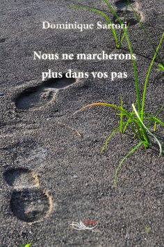 eBook: Nous ne marcherons plus dans vos pas