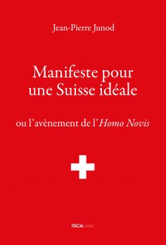 eBook: Manifeste pour une Suisse idéale