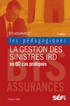 eBook: La gestion des sinistres IRD en 60 cas pratiques