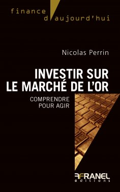 eBook: Investir sur le marché de l'or