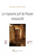 eBook: Le Royaume juif de Rouen ressuscité