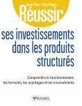 eBook: Réussir ses investissements dans les produits structurés