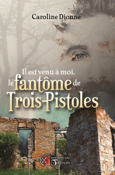 eBook: Il est venu à moi, le fantôme de Trois-Pistoles