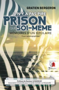 eBook: Il n'y a pas pire prison que soi-même