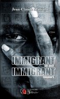 eBook: Immigrant un jour, immigrant toujours