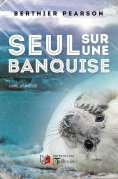 ebook: Seul sur une banquise