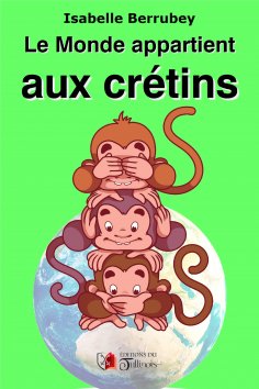 ebook: Le Monde appartient aux Crétins