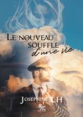 ebook: Le nouveau souffle d'une vie