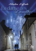 ebook: LA DANSE DES LUMIÈRES