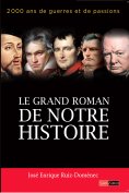 eBook: Le grand roman de notre histoire
