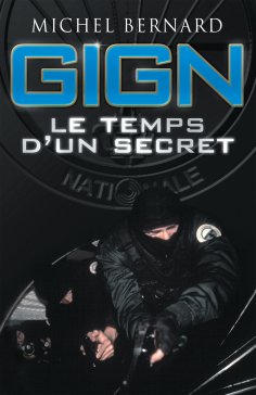 eBook: GIGN, le temps d'un secret