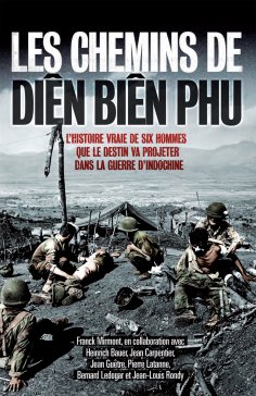 ebook: Les chemins de Diên Biên Phu