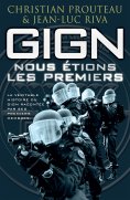 ebook: GIGN : nous étions les premiers