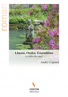ebook: Lhassa, Osaka, Essendilène