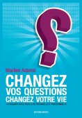 eBook: Changez vos questions, changez votre vie