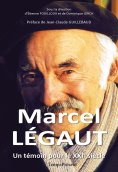 ebook: Marcel Légaut - Un témoin pour le XXIe siècle