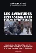 eBook: Les aventures extraordinaires d'un Juif révolutionnaire
