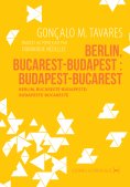 ebook: Berlin, Bucarest-Budapest : Budapest-Bucarest