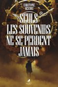 eBook: Seuls les souvenirs ne se perdent jamais