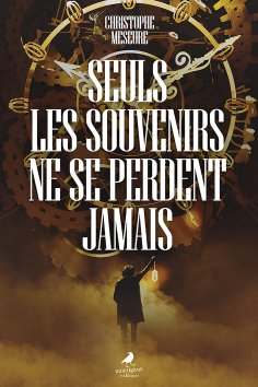 eBook: Seuls les souvenirs ne se perdent jamais
