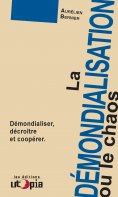 ebook: La démondialisation ou le chaos