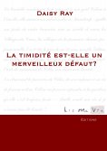 ebook: La timidité est-elle un merveilleux défaut?